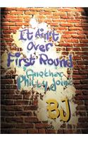 It Ain't Over First Round: Another Philly Joint(English)
