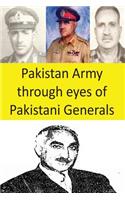Pakistan Army through eyes of Pakistani Generals