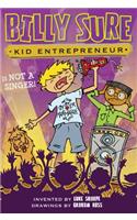 Billy Sure Kid Entrepreneur Is Not a Singer!