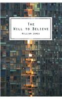 The Will To Believe: And Other Essays In Popular Philosophy(English)