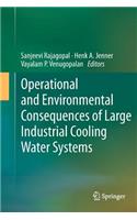 Operational and Environmental Consequences of Large Industrial Cooling Water Systems