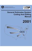 General Estimates System Coding and Editing Manual: 2001