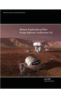 Human Exploration of Mars: Design Reference Architecture 5.0
