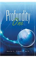 Profundity One