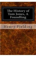 The History of Tom Jones, A Foundling: (English)