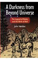Darkness from Beyond Universe