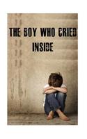 Boy Who Cried Inside