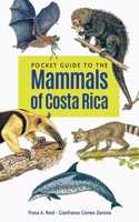 Pocket Guide to the Mammals of Costa Rica