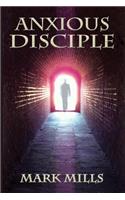 Anxious Disciple