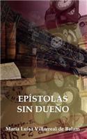 Epistolas Sin Dueno: (Spanish)