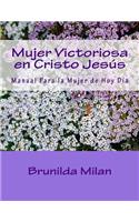 Mujer Victoriosa en Cristo Jesús