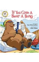 If You Give a Bear a Bong: (Addicted Animals)