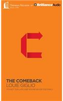 The Comeback: It's Not Too Late and You're Never Too Far