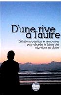 D'une rive a l'autre