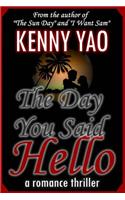 Day You Said Hello