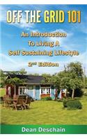 Off The Grid 101: An Introduction To Living A Self-Sustaining Lifestyle