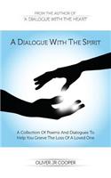 Dialogue With The Spirit