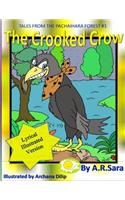 The Crooked Crow: Lyrical Illustrated Version(1 Tales from the Pachaihara Forest)