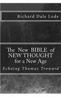 The New Bible of NEW THOUGHT for a New Age