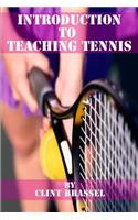 Introduction to Teaching Tennis