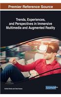 Trends, Experiences, and Perspectives in Immersive Multimedia and Augmented Reality