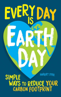 Every Day Is Earth Day