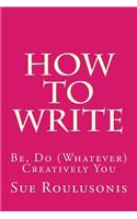 How To Write