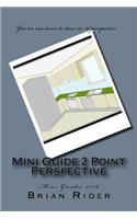 Mini Guide 2 Point Perspective