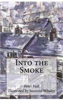 Into the Smoke