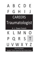 Careers: Traumatologist