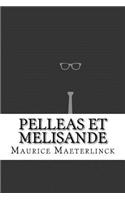 Pelleas et Melisande: (English)
