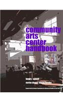 Community Arts Center Handbook