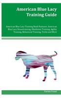 American Blue Lacy Training Guide American Blue Lacy Training Book Features