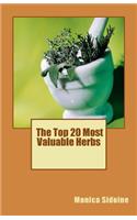 The Top 20 Most Valuable Herbs