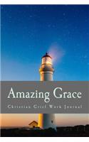 Amazing Grace: Christian Grief Work Journal