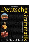 Deutsche Grammatik einfach erklärt: Deutsch / Chinesisch A1 - B1