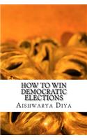 How to Win Democratic Elections
