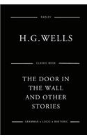 The Door In The Wall And Other Stories