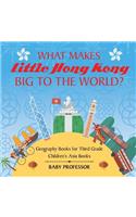 What Makes Little Hong Kong Big to the World?