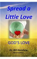 Spread a Little Love, God's Love