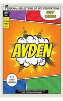 Superhero Ayden: A 6 x 9 Lined Journal