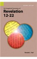 Exegetical Summary of Revelation 12-22, 2nd Edition