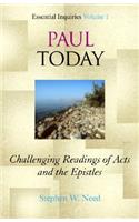 Paul Today: Challenging Readings of Acts and the Epistles