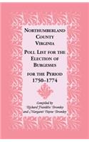 Northumberland County, Virginia Poll List for the Election of Burgesses for the Period 1750-1774