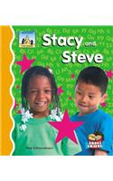 Stacy and Steve: (First Sounds)