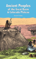 Ancient Peoples of the Great Basin and Colorado Plateau