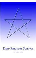 Deep Spiritual Science
