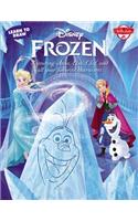 Learn to Draw Disney's Frozen: Featuring Anna, Elsa, Olaf, and All Your Favorite Characters!