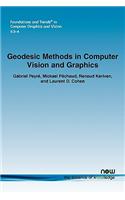 Geodesic Methods in Computer Vision and Graphics