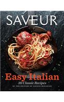 Saveur Easy Italian